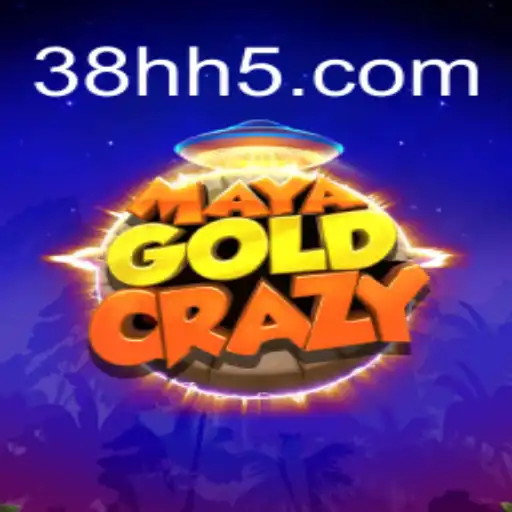 Descubra o Mundo Empolgante de MayaGoldCrazy e a Plataforma de Jogo Online 38H.COM
